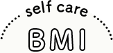 self care BMI